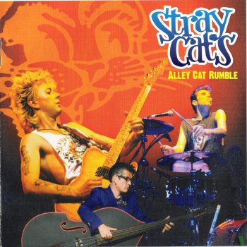 Stray Cats Rev It Up and Go (live)