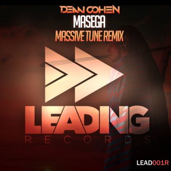 Dean Cohen Masega (Massive Tune Remix)