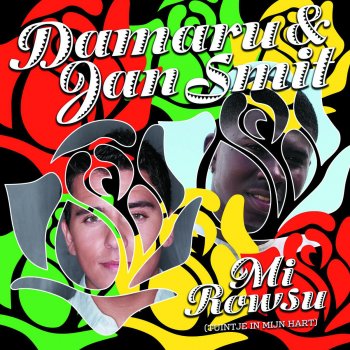 Damaru feat. Jan Smit Mi rowsu (tuintje in mijn hart)