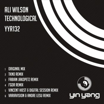 Ali Wilson Technological - Digital Session & Vincent Hiest Remix