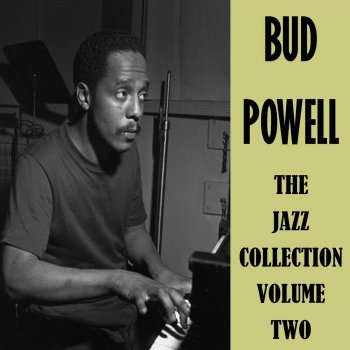 Bud Powell East of the Sun (And West of the Moon)
