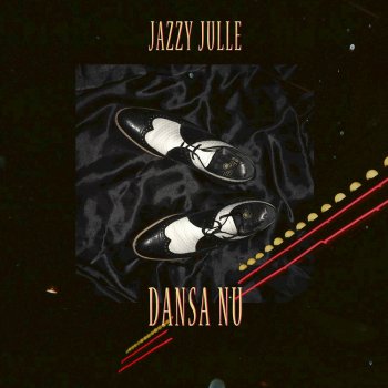 Jazzy Julle Dansa Nu - Instrumental