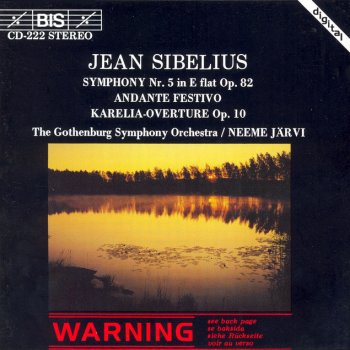Jean Sibelius, Gothenburg Symphony Orchestra & Neeme Järvi Karelia Overture, Op. 10