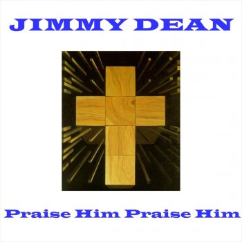 Jimmy Dean Near The Cross