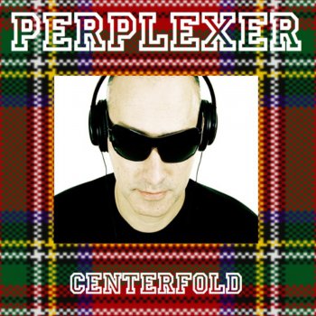 Perplexer Centerfold (Mark OH Remix)