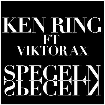 Ken Ring feat. Viktor Ax Spegeln