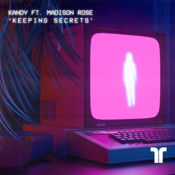 KANDY feat. Madison Rose Keeping Secrets