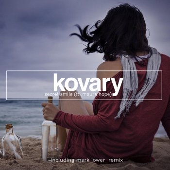 Kovary feat. Maura Hope Secret Smile - Original Mix