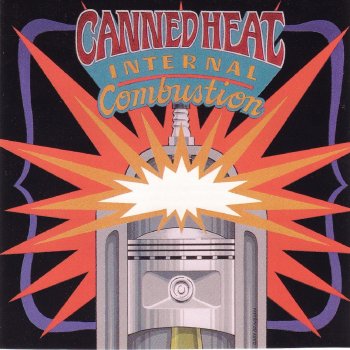 Canned Heat I Used to Be Bad