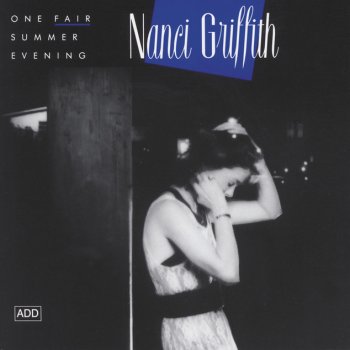 Nanci Griffith The Wing And The Wheel