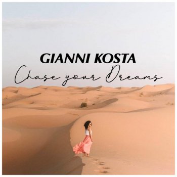 Gianni Kosta Chase Your Dreams