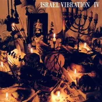Israel Vibration Naw Give up the Fight