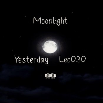 Yesterday Moonlight (feat. Leo030)