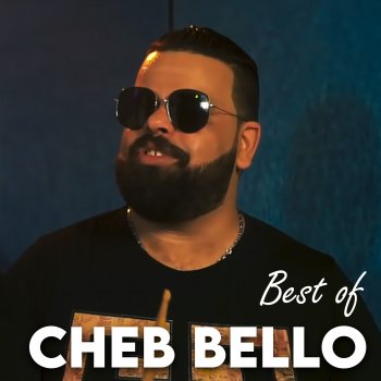 Cheb Bello ديتها مريولة (Live)