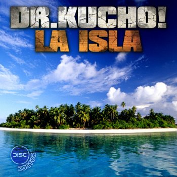 Dr. Kucho! La Isla (Original Mix) - Original Mix