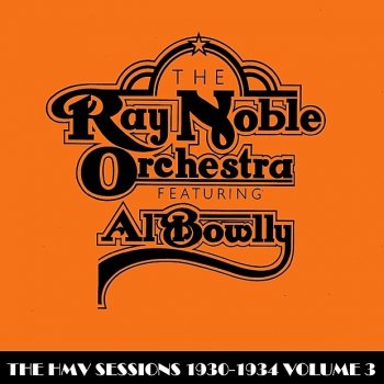 Ray Noble Orchestra & Al Bowlly Honeymoon Lane