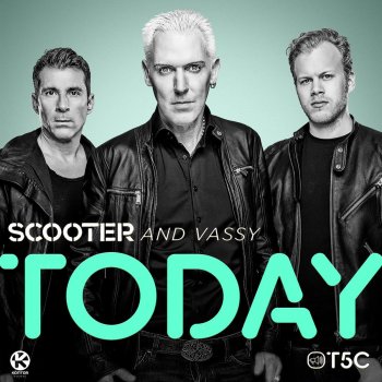 Scooter And Vassy Today (Extended Mix)