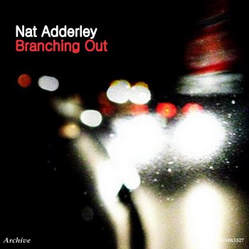 Nat Adderley I Got Plenty of Nothin'