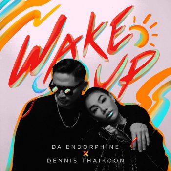 Dennis Thaikoon Wake Up (feat. Da Endorphine)