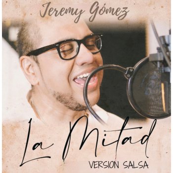 Jeremy Gómez La Mitad (Versión Salsa)
