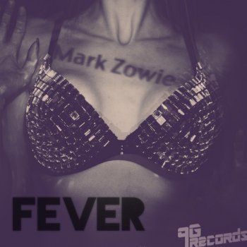 Mark Zowie Fever (Serge P Remix)
