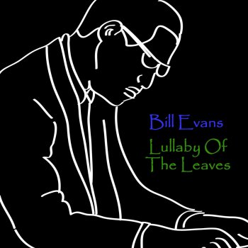 Bill Evans Lullaby of the Leaves