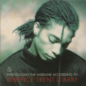 Terence Trent D'Arby I'll Never Turn My Back On You (Father's Words)
