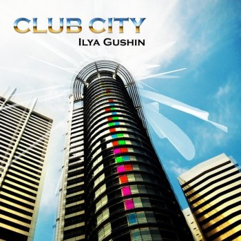 Ilya Gushin Club City - Esthetique Mix