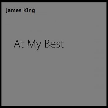 James King Treasure You Are to Me