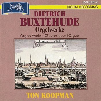 Ton Koopman Prelude In D Major - BuxWV 139
