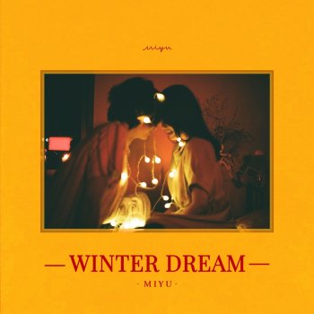 Mi-Yu Winter Dream 겨울의 꿈