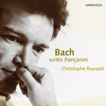 Christophe Rousset Suite No. 2 en Do Mineur BWV 813: V. Menuet