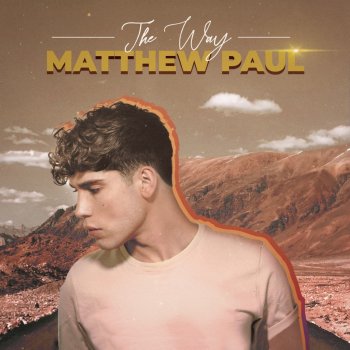 Matthew Paul The Way