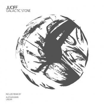 Juciff Galactic Stone (Alessan Main Remix)