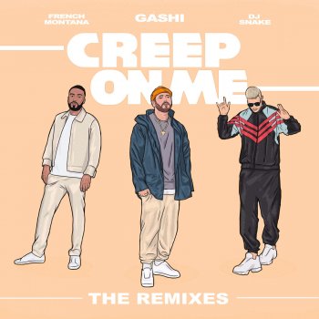 GASHI feat. French Montana, DJ Snake & MIME Creep On Me (feat. French Montana & DJ Snake) - MIME Remix