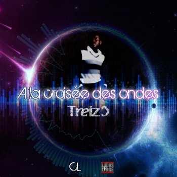 Treiz3 A La Croisée Des Ondes (Diamond Style)