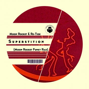 Moon Rocket feat. Re-Tide Superstition (Moon Rocket Funky Rmx)