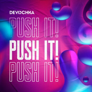 Devochka Push It!