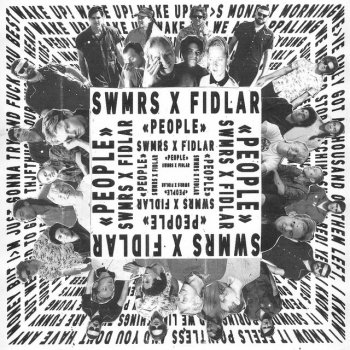SWMRS feat. FIDLAR PEOPLE (feat. FIDLAR)