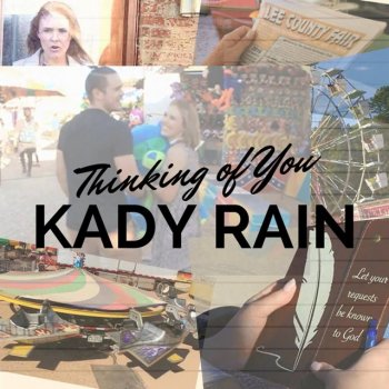 Kady Rain Thinking of You