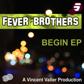 Fever Brothers Fever Brothers - Vincent Valler Re-Edit