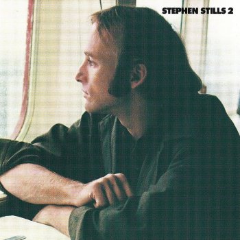 Stephen Stills Love The One You're With