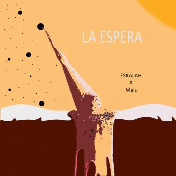 ESKALAH La Espera (feat. Malu)