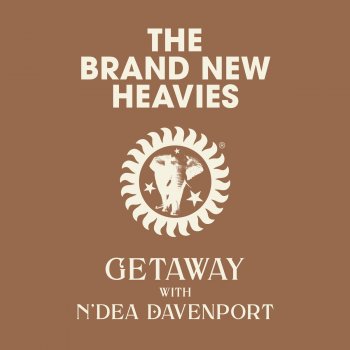 The Brand New Heavies feat. N'Dea Davenport Getaway