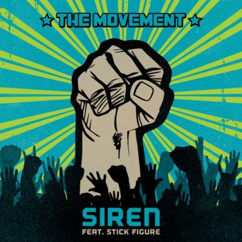 The Movement feat. Stick Figure Siren (feat. Stick Figure)