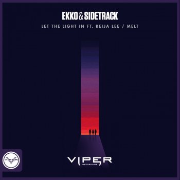 Ekko & Sidetrack feat. Reija Lee Let The Light In