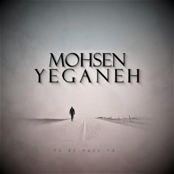 Mohsen Yeganeh Pa Be Paye to (Acoustic Version)