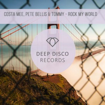 Costa Mee feat. Pete Bellis & Tommy Rock My World