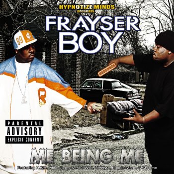 Frayser Boy Intro: Me Being Me