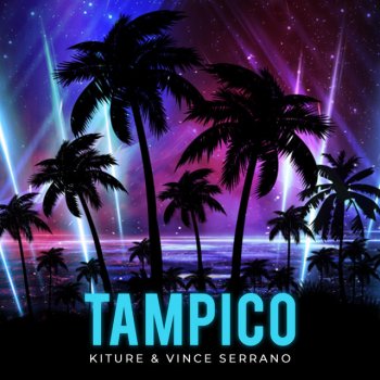 Kiture Tampico (feat. Vince Serrano)